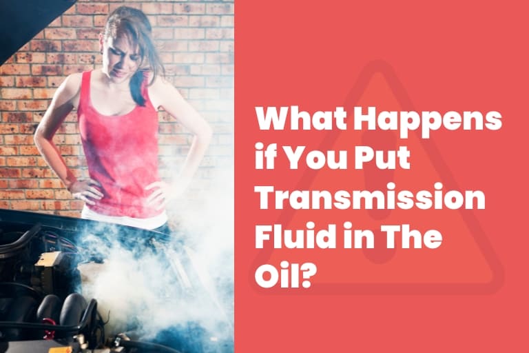 Accidentally Put Transmission Fluid in The Oil: Is There Any Fix?