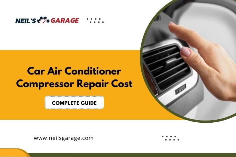 Car Air Conditioner Compressor Repair Cost
