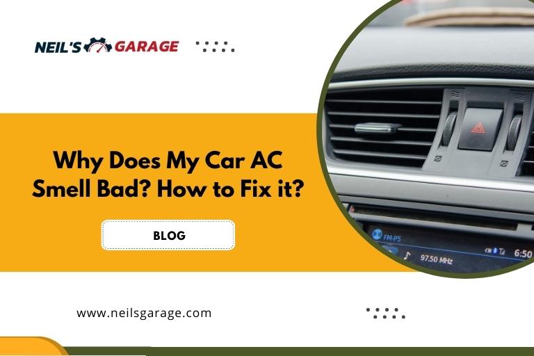 Why Does My Car AC Smell Bad? How to Fix it?