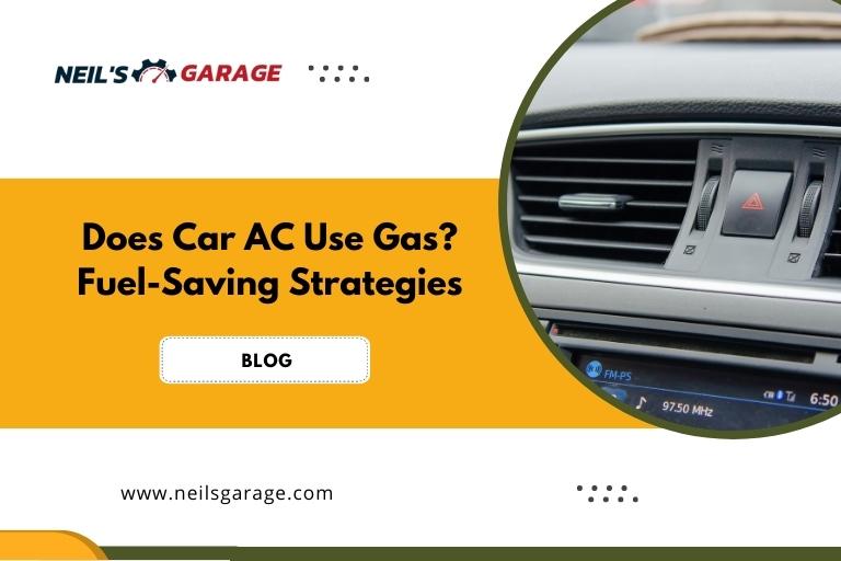 Does Car AC Use Gas? Fuel-Saving Strategies